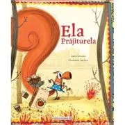 Ela Prajiturela - Laura Carusino