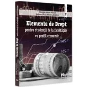 Elemente de Drept pentru studentii de la facultatile cu profil economic - Stefania Diana Ionita-Burda, Gheorghe-Iulian Ionita