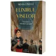 Elixirul viselor. Povestea familiei Campari - Silvia Cinelli