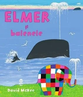 Elmer și balenele - David McKee