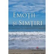 Emotii si simtiri - Gabriela Cristina Trandafir