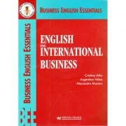 English for International Business - Cristina Athu, Argentina Velea, Alexandra Moraru