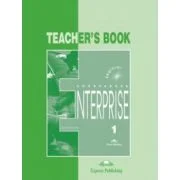 Enterprise 1 Beginner, Teachers Book. Curs de limba engleza - Virginia Evans
