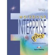 Enterprise Plus, Pre-Intermediate, Workbook, Caietul elevului pentru limba engleza - Virginia Evans, Jenny Dooley