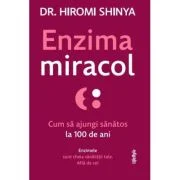 Enzima miracol - Dr. Hiromi Shinya