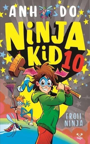 Eroii Ninja. Ninja Kid (Vol. 10) - Paperback brosat - Anh Do - Epica Publishing
