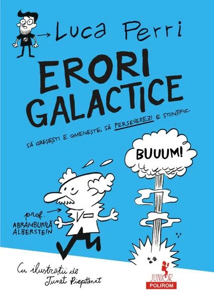 Erori galactice. Să greşeşti e omeneşte, să perseverezi e ştiinţific - Paperback brosat - Luca Perri - Polirom