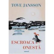 Escroaca onesta - Tove Jansson
