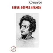 Eseuri despre marxism - Florin Radu