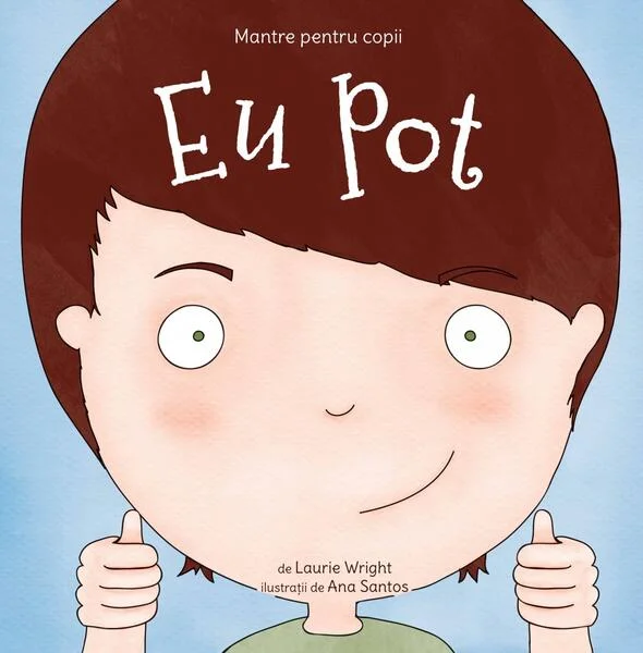 Eu pot (Vol. 1) - Paperback brosat - Laurie Wright - Curtea Veche