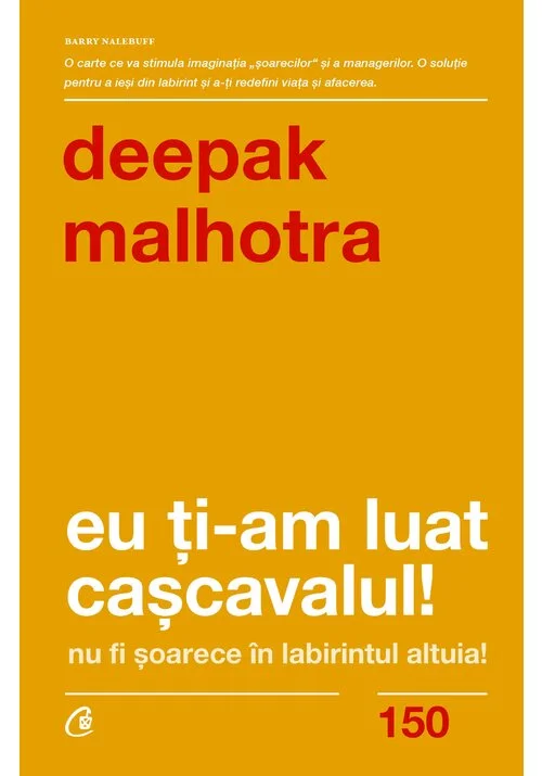 Eu ti-am luat cascavalul! Nu fi soarece in labirintul altuia!