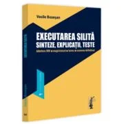 Executarea silita. Sinteze, explicatii, teste. Admitere INM, magistratura, barou, examene definitivat - Vasile Bozesan