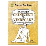 Exercitii Chinezesti De Vindecare - Steven Cardoza