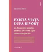 Exista viata dupa divort - Sandrine Mercy