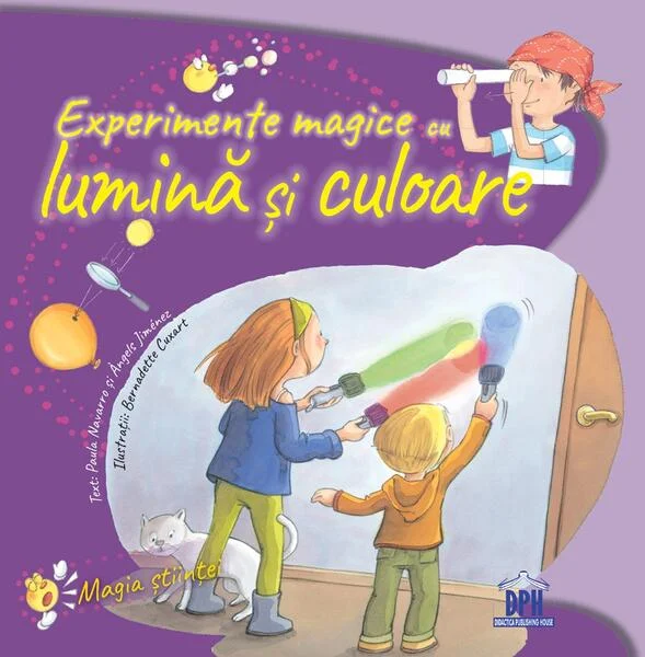 Experimente magice cu lumină și culoare - Paperback brosat - Àngels Jiménez, Paula Navarro - Didactica Publishing House