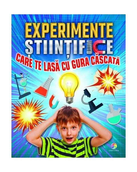 Experimente științifice care te lasă cu gura căscată - Paperback brosat - *** - Corint Junior