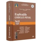 Explicatiile Codului penal. Volumul 2. Articolele 53-187 - George Antoniu, Tudorel Toader