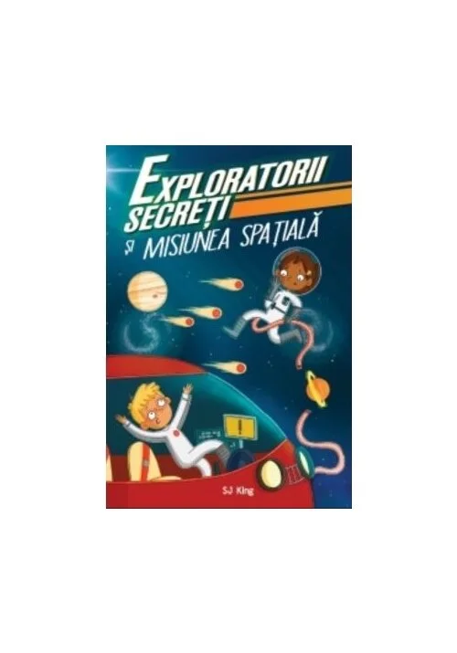 Exploratorii secreti si misiunea spatiala