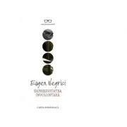 Expresivitatea involuntara - Eugen Negrici