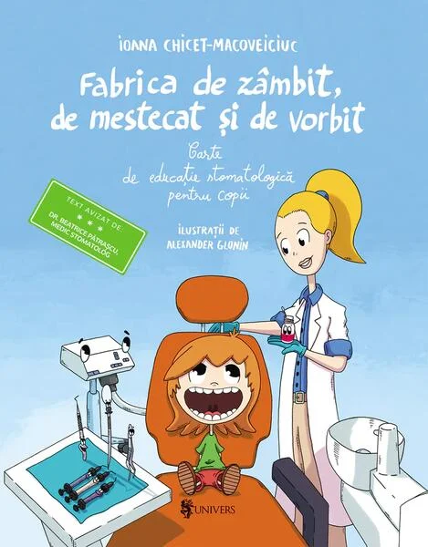 Fabrica de zâmbit, de mestecat și de vorbit - Hardcover - Ioana Chicet-Macoveiciuc - Univers