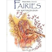 Fairies in Watercolour. Fantasy Art - Paul Bryn Davies