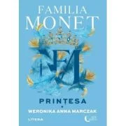 Familia Monet. Printesa. Partea 1 - Weronika Anna Marczak