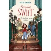 Familia Swift. Un dictionar de ticalosi - Beth Lincoln