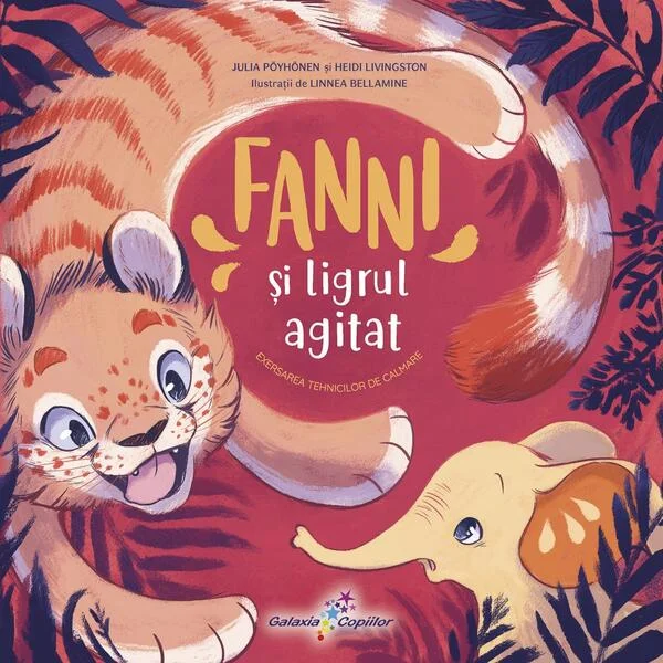 Fanni și Ligrul agitat (Vol. 4) - Hardcover - Heidi Livingston, Julia Pöyhönen - Galaxia Copiilor