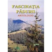 Fascinatia padurii - Ioan Daneasa