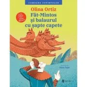 Fat-Mintos si balaurul cu sapte capete - Olina Ortiz