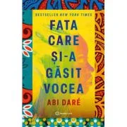 Fata care si-a gasit vocea - Abi Dare