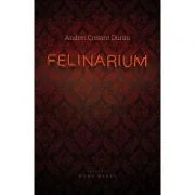 Felinarium - Andrei Crisant Duran