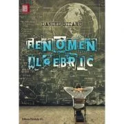 Fenomen Algebric - Daniel Sitaru