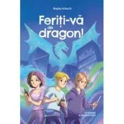 Feriti-va de dragon! - Maylan Schurch
