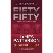 Fifty Fifty. Valea ultimei sanse - James Patterson