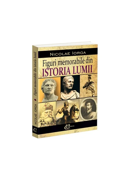 Figuri memorabile din istoria lumii