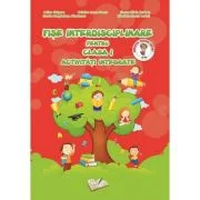 Fise Interdisciplinare pentru clasa 1. Activitati integrate - Adina Grigore
