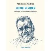 Fluture pe perdea - Alexandru Andries, Florin Halalau