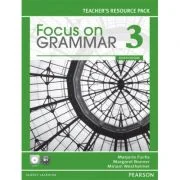 Focus on Grammar 3 Teacher's Resource Pack with CD-ROM, 4th Edition