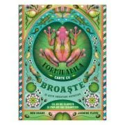 Formidabila carte cu broaste si alte creaturi acvatice - Ben Hoare