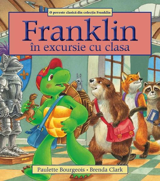 Franklin în excursie cu clasa - Paperback brosat - Paulette Bourgeois - Katartis