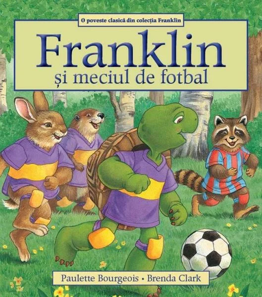 Franklin și meciul de fotbal - Paperback brosat - Paulette Bourgeois - Katartis
