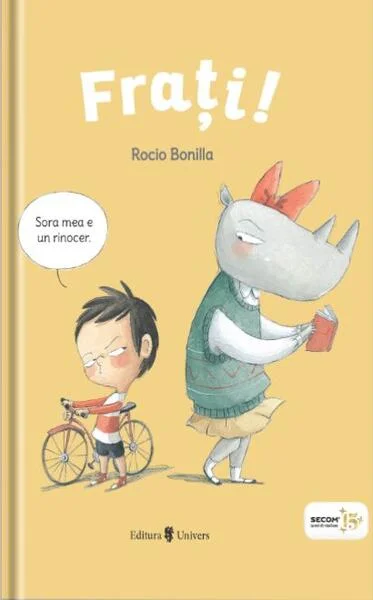 Frați! - Hardcover - Rocio Bonilla - Univers