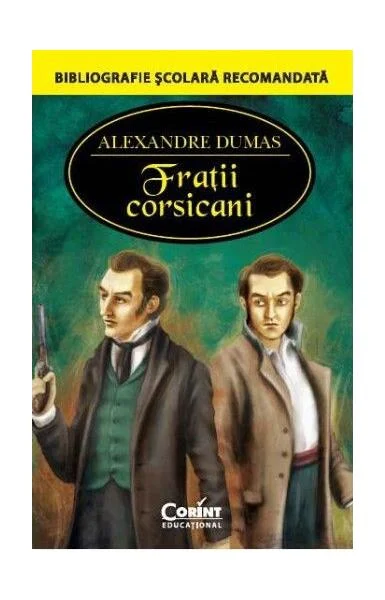 Fraţii corsicani - Paperback brosat - Alexandre Dumas - Corint
