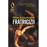 Fratricizii - Nikos Kazantzakis