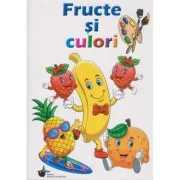 Fructe si culori. Carte de colorat