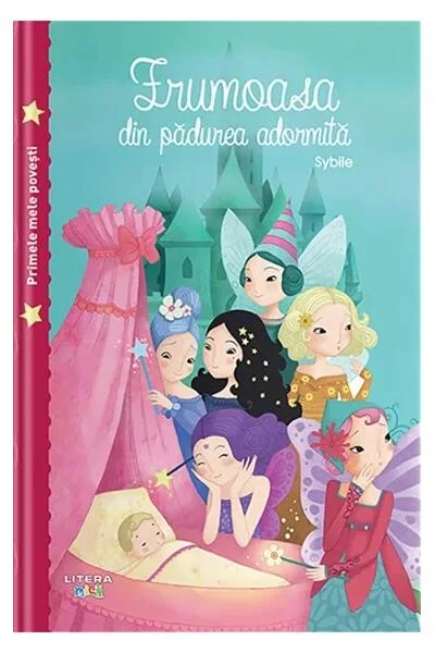 Frumoasa din pădurea adormită - Hardcover - Sybile - Litera mică