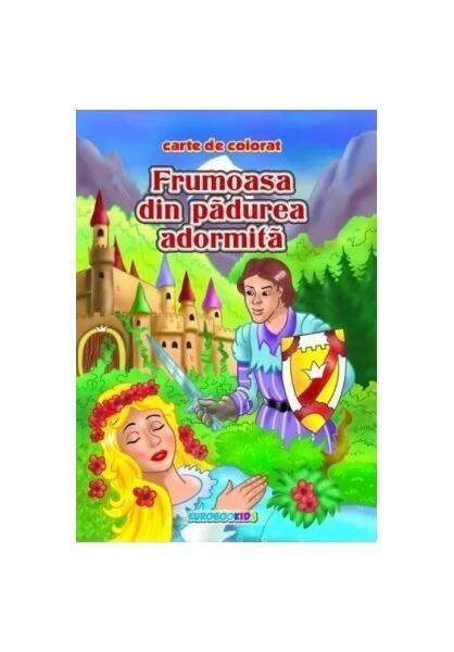 Frumoasa din pădurea adormită - Paperback - Eurobookids