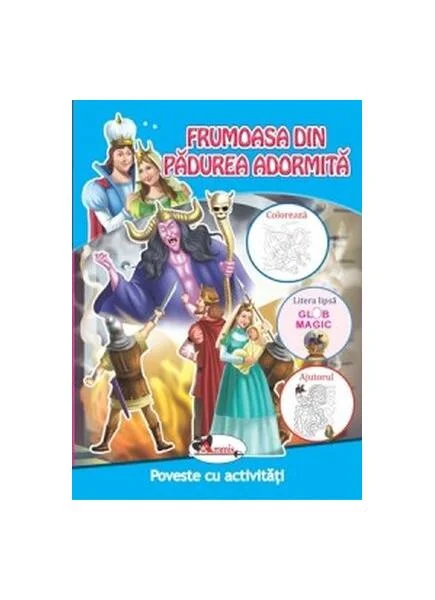 Frumoasa din pădurea adormită. Poveste cu activități - Paperback - *** - Aramis