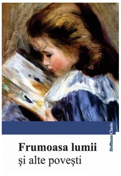 Frumoasa lumii și alte povești - Paperback brosat - *** - Hoffman